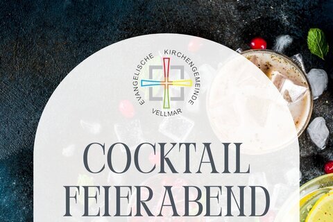 Cocktailfeierabend Kirchenzentrum Vellmar-Mitte