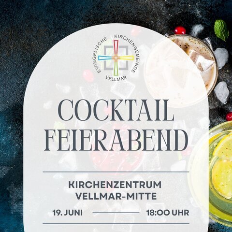 Cocktailfeierabend Kirchenzentrum Vellmar-Mitte