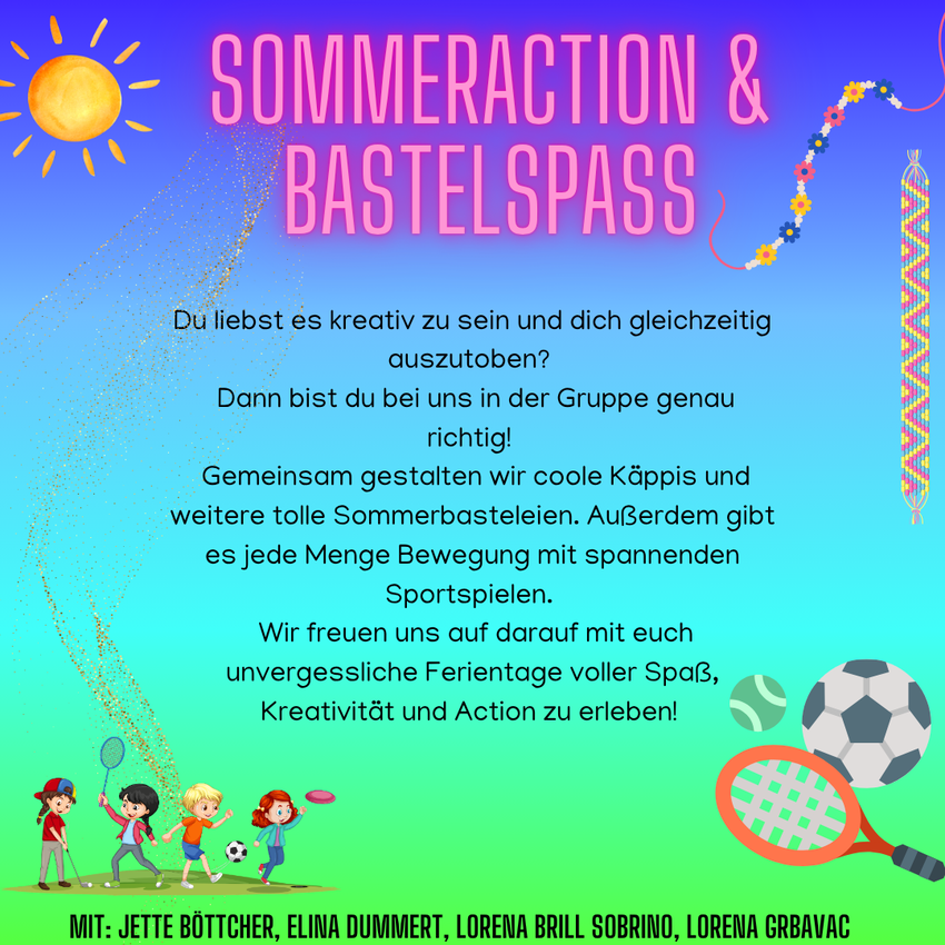 Gruppe 1 - Sommeraction & Bastelspaß Gruppe 1 - Sommeraction & Bastelspaß
